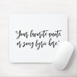 Create Your Own Calligraphy Quote Mouse Pad