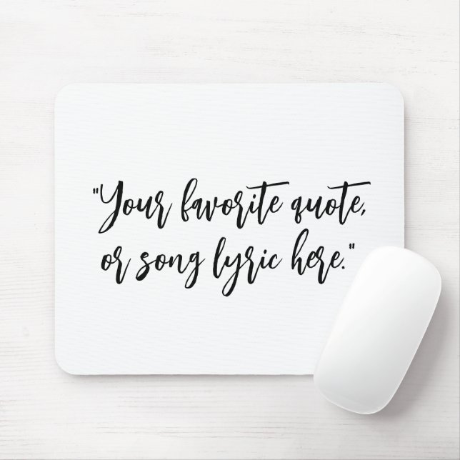 Create Your Own Calligraphy Quote Mouse Pad (With Mouse)