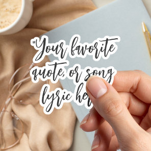 Create Your Own Calligraphy Quote Sticker