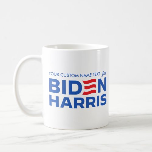 Create Your Own Campaign for Biden Harris 2024 Coffee Mug