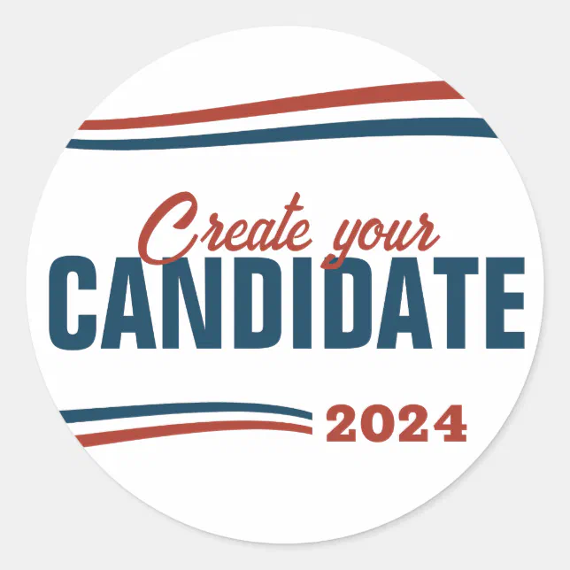 Create Your Own Candidate Classic Round Sticker | Zazzle