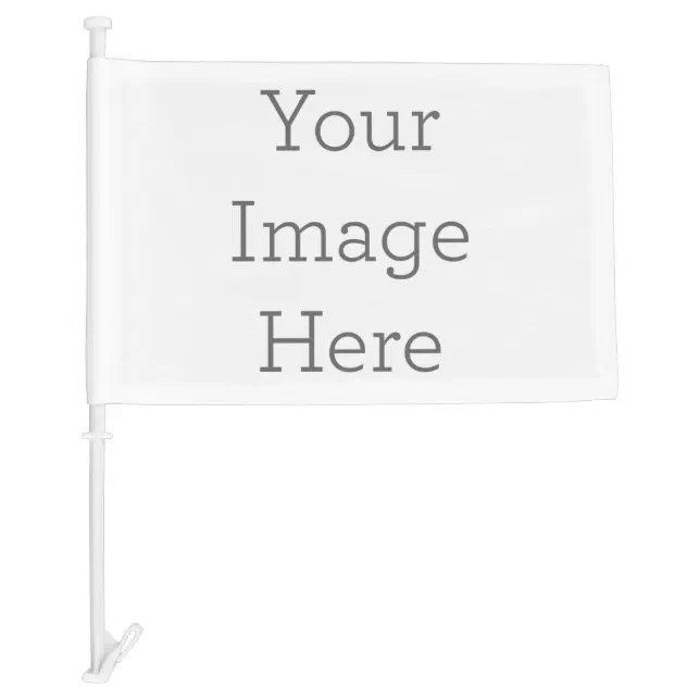 Create Your Own Car Flag Zazzle