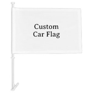 Create your own Car Flag Zazzle
