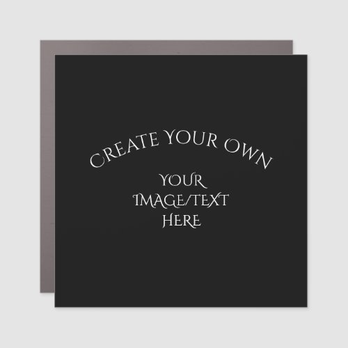 Create Your Own Car Magnet