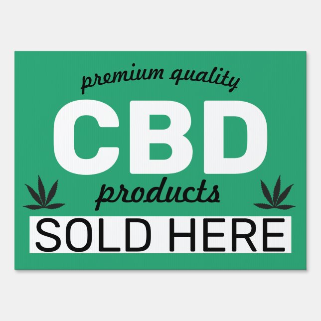 Create Your Own CBD Sold Here Yard Sign (Front)