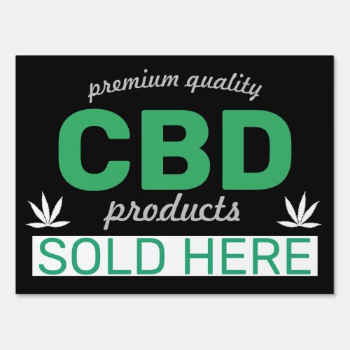 Create Your Own CBD Sold Here Yard Sign