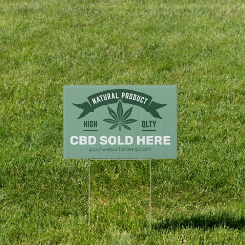 Create Your Own CBD Sold Here Yard Sign