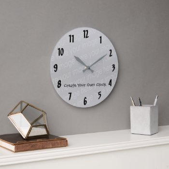 Create Your Own Clock - Style 5 by DigitalDreambuilder at Zazzle