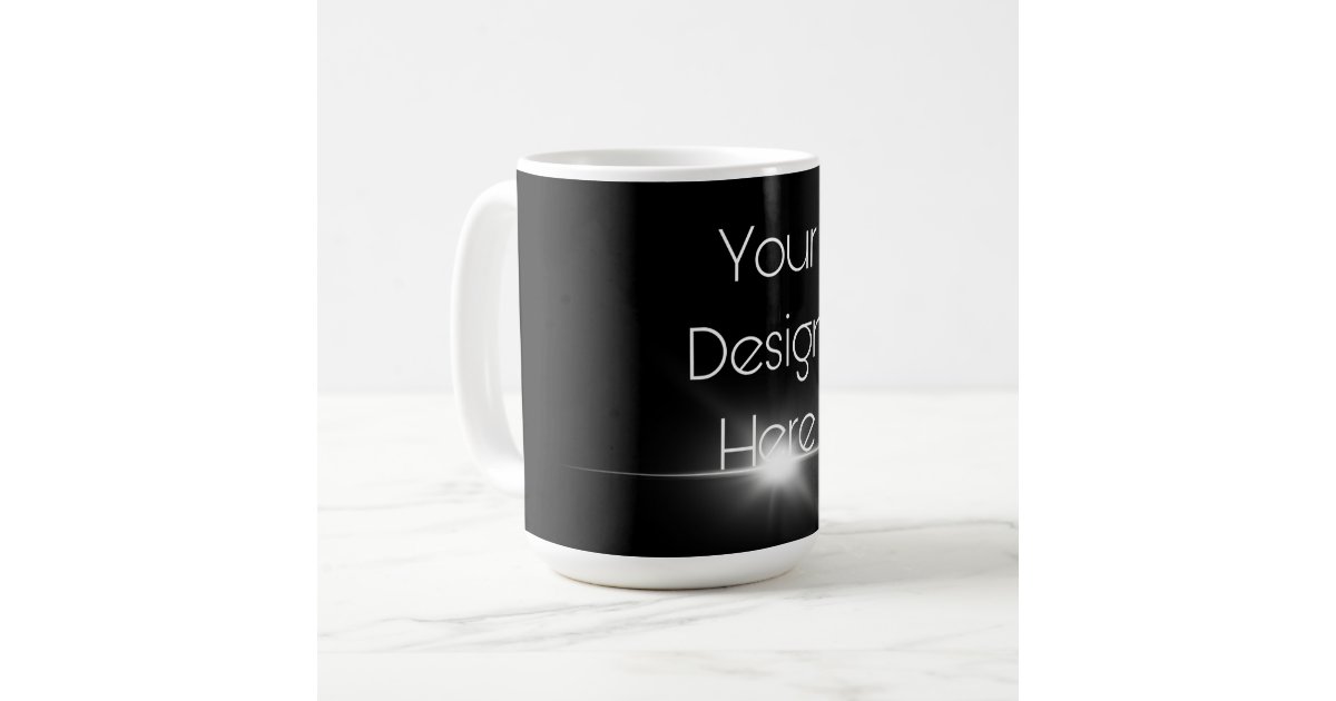 Create Your Own Coffee Mug Zazzle