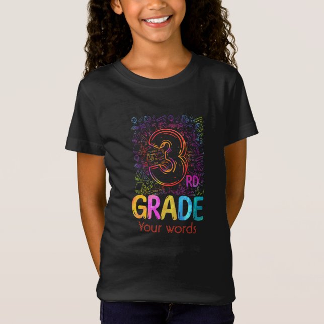 Create Your Own Colorful 3rd Grader T-Shirt (Front)
