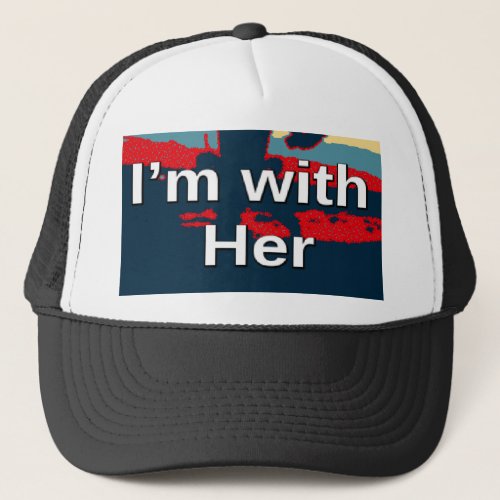 Create Your Own Colorful Change I am With Her   Trucker Hat