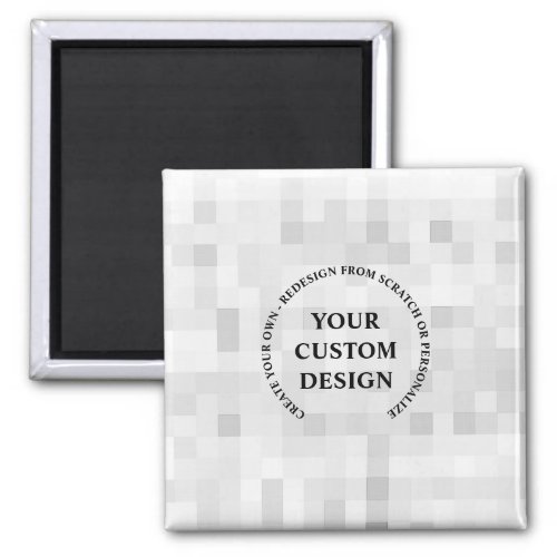 Create Your Own Completely Custom Magnet