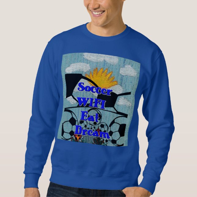 Create Your Own Cool Soccer Eat Dream Repeat. Sweatshirt (Front)