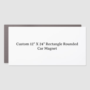 Create Your Own Custom 12" X 24" Rectangle Rounded Car Magnet