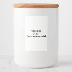 Create Your Own Custom 2" x 3" Food Container Label