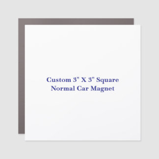 Create Your Own Custom 3" X 3" Square Normal Car Magnet