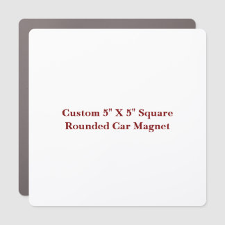 Create Your Own Custom 5" X 5" Square Rounded Car Magnet