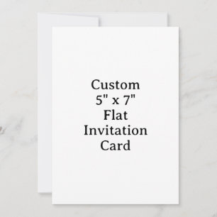 Create your own custom 5" x 7" Flat Invitation