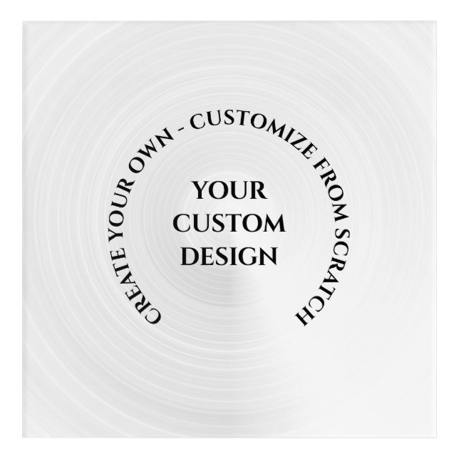 Create Your Own Custom Acrylic Print (Front)