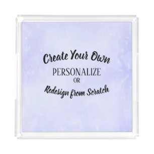 Create Your Own Custom Acrylic Tray