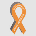 Create Your Own Custom Awareness Ribbon  Orange Car Magnet