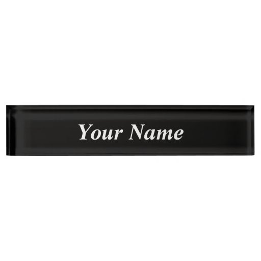 Create Your Own Custom Black Name Plates | Zazzle