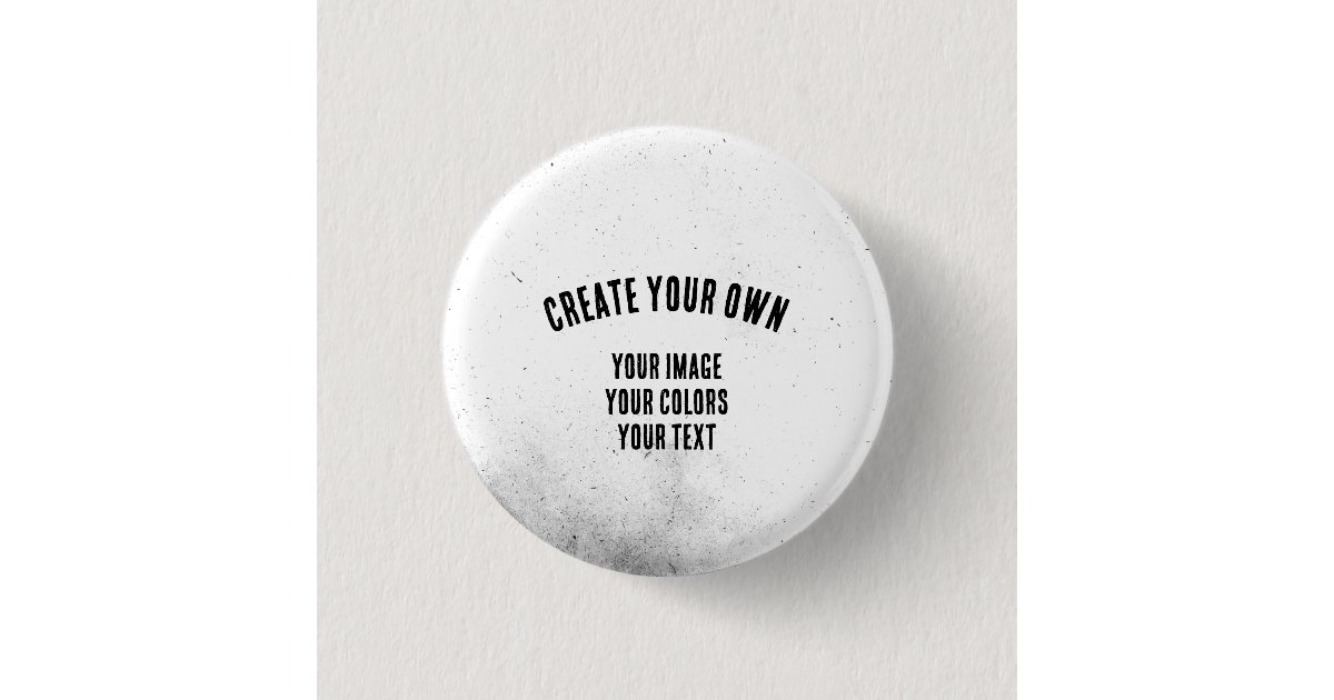 Create Your Own Custom Button | Zazzle