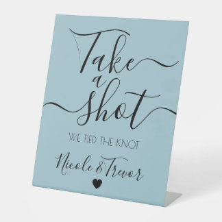 Create Your Own Custom Calligraphy Take a Shot Pedestal Sign
