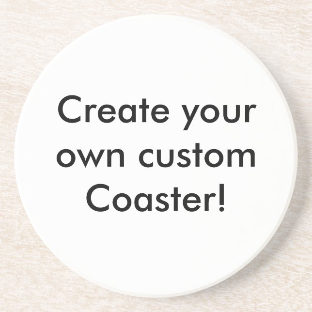 Create your own custom Coaster! Drink Coaster (Front)