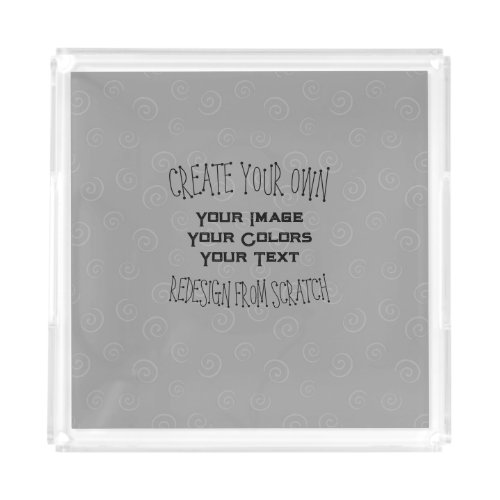 Create Your Own Custom Design Acrylic Tray