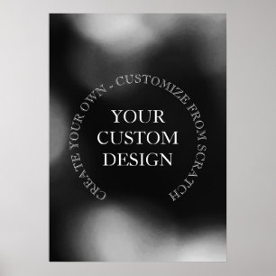 Create Your Own Custom Design/Logo Poster