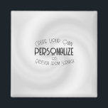 Create Your Own Custom Design Magnet<br><div class="desc">Background shown: Grey Swirl

Create your own custom high quality stuff!

Customize this item with your own personalized text or redesign entirely from scratch by replacing our image with your own.</div>