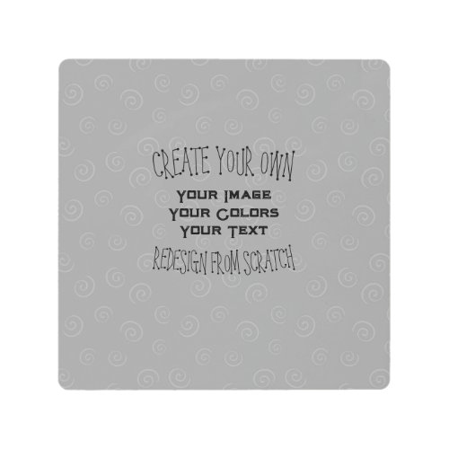 Create Your Own Custom Design Metal Print