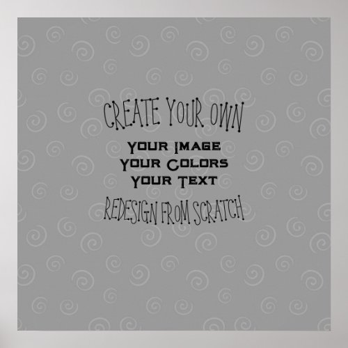 Create Your Own Custom Design Poster