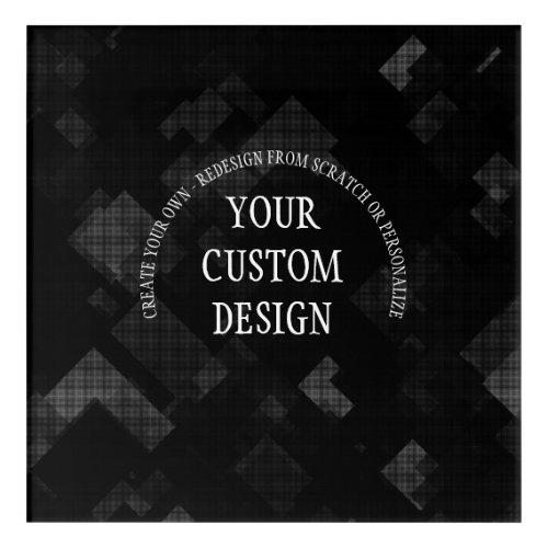 Create Your Own Custom Designed Acrylic Print