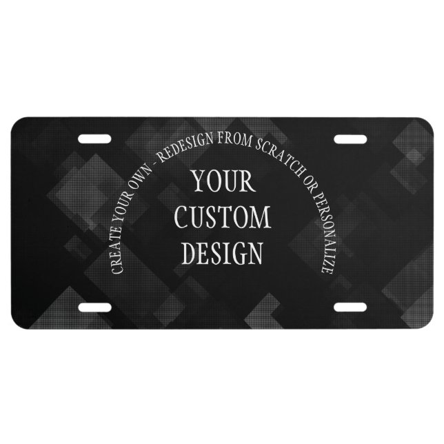 Create Your Own Custom Designed License Plate (Front)