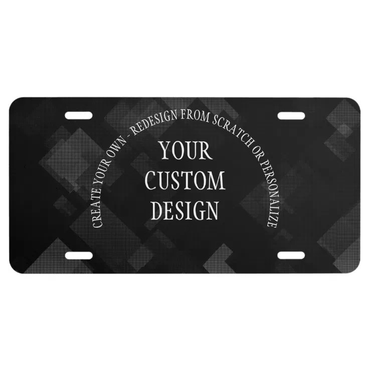 Create Your Own Custom Designed License Plate Zazzle