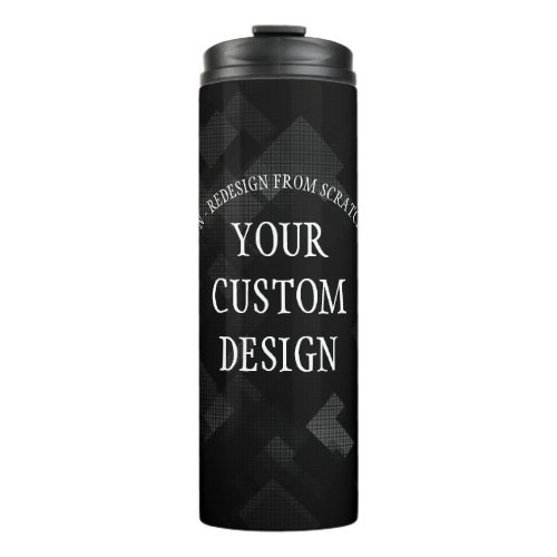 Create Your Own Custom Designed Thermal Tumbler