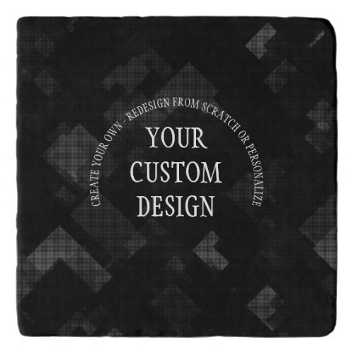 Create Your Own Custom Designed Trivet