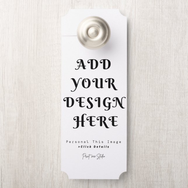 Create Your Own Custom Door Hanger (On Knob)