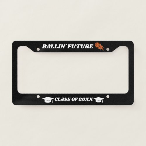 Create Your Own Custom Graduation Basketball Black License Plate Frame