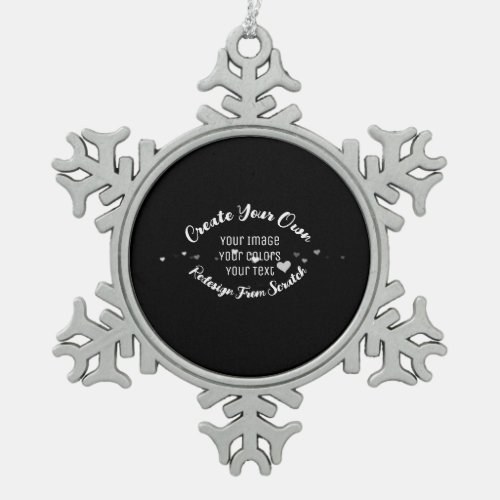 Create Your Own Custom Image Snowflake Pewter Christmas Ornament