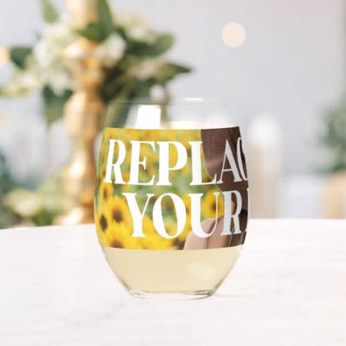 Create your own custom made photo personalized stemless wine glass
