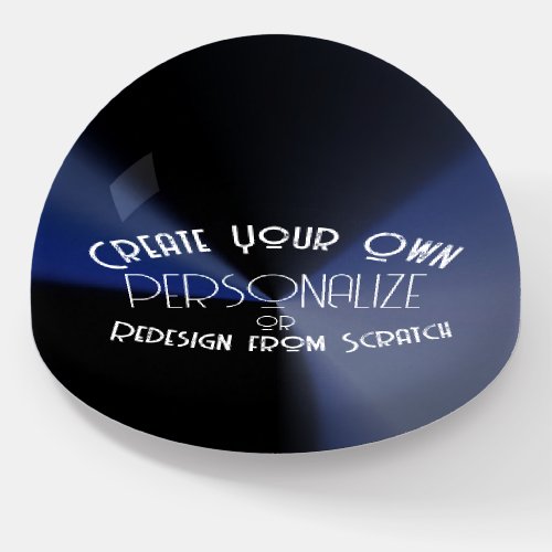 Create Your Own Custom Paperweight
