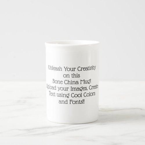 Create Your Own Custom Personalized  Bone China Mug