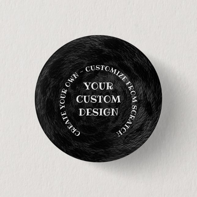 Create Your Own Custom Personalized Button (Front)