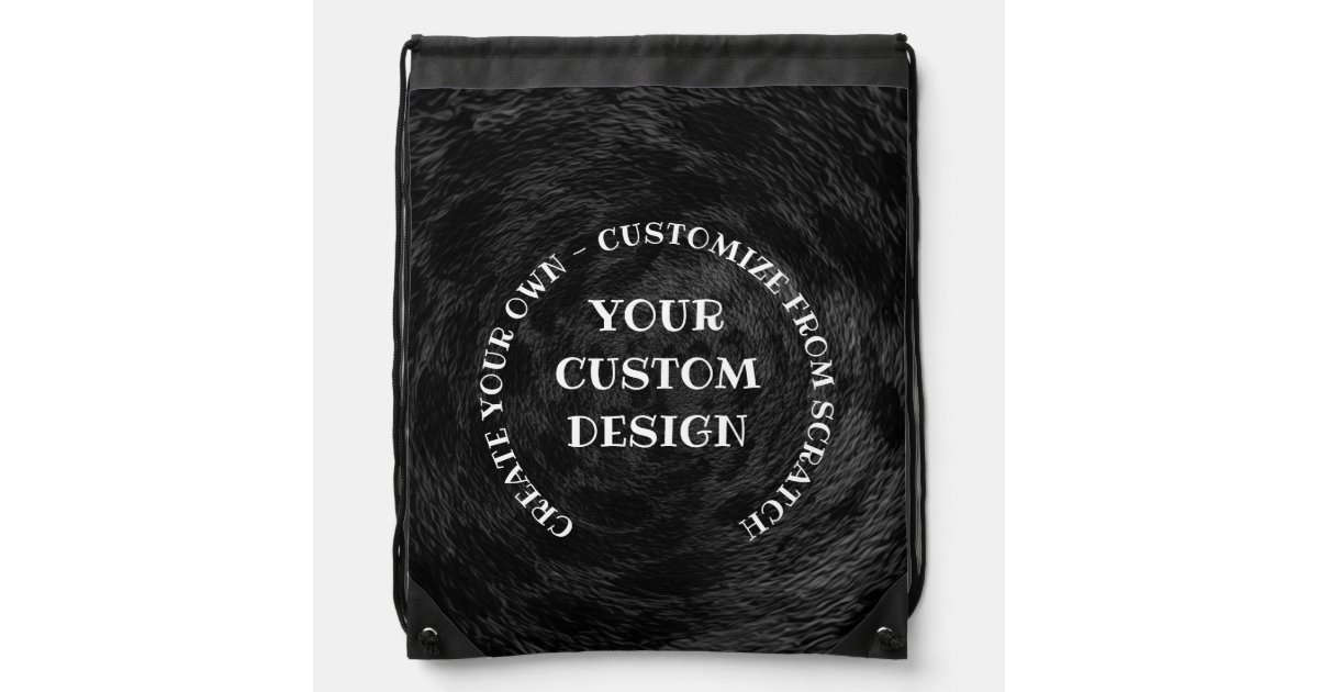 Create Your Own Custom Personalized Drawstring Bag Zazzle