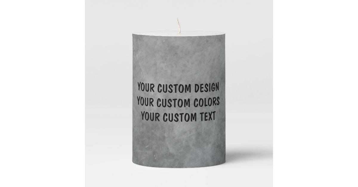 Create Your Own Custom Personalized Pillar Candle Zazzle