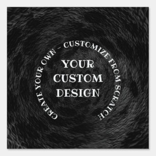 Create Your Own Custom Personalized Sign