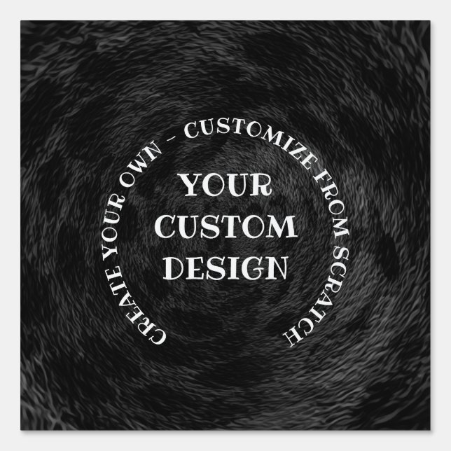 Create Your Own Custom Personalized Sign (Front)